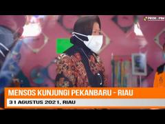 MENSOS TRI RISMAHARINI KUNJUNGI RIAU, SERAHKAN BANTUAN ANAK, KELUARGA, & BLT
